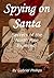 Spying on Santa: Secrets of...