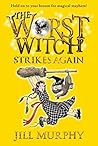 The Worst Witch Strikes Again by Jill Murphy
