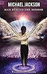 Michael Jackson: Man Behind the Mirror