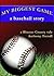 My Biggest Game: A Baseball...