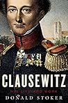 Clausewitz: His L...