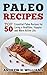 Paleo Recipes by Andrew H. Williams