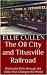 The Oil City and Titusville Railroad by Ellie Cullen