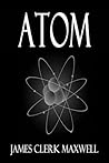 Atom (The Scientific Papers of James Clerk Maxwell #2)