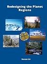 Redesigning the Planet: Regions: Regional Ecological Designs of Nature & Cultures