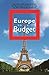 Europe on a Budget: Real St...