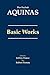 Aquinas: Basic Works (The Hackett Aquinas)
