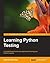 Learning Python Testing