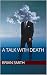A TALK WITH DEATH