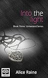 Into the Light (Untwisted, #3)