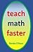 Teach Math Faster (Teach fa...