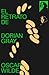 El retrato de Dorian Gray (El Libro De Bolsillo - Literatura nº 5526) (Spanish Edition)