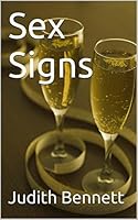 Sex Signs: Every Woman's Astrological and Psychological Guide to Love