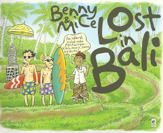 Benny & Mice: Lost in Bali (Paperback)