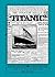 Titanic - 1912 U.S. Senate Hearings by Guy Foster