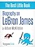 LeBron James: A Biography