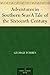 Adventures in Southern Seas A Tale of the Sixteenth Century