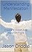 Understanding Manifestation: Create A Vision And Hold On Tight (Overstanding Book 1)