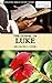 The Gospel of Luke by David Lamar Cook