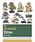 The Bonsai Bible: The defin...