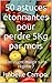 50 astuces étonnantes pour perdre 5Kg par mois: Comment maigir sans régime ? (French Edition)