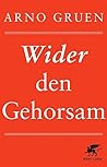 Wider den Gehorsam