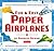Fun & Easy Paper Airplanes