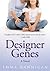 Designer Genes