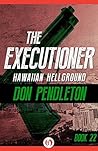 Hawaiian Hellground (The Executioner, #22)