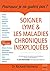 Soigner Lyme et les maladies chroniques inexpliquées (MEDECINE) (French Edition)