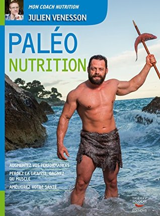 Paléo Nutrition (Mon coach remise en forme) (French Edition)