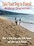 Take Your Dog To Hawaii Without Quarantine: How to bring dogs, cats, birds, horses, and other pets to Hawaii