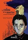 La colina de los muertos: Y otras historias que tiemblan de miedo (Ecos de Tinta / Ink Echoes) (Spanish Edition)