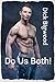 Do us Both! (Gay Taboo Household Erotica)