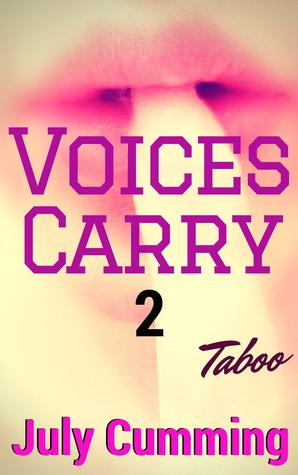 Voices Carry - 2 (Taboo Forbidden Man of the House Erotica)