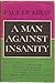 A Man Against Insanity