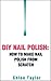DIY Nail Polish: How to Make Nail Polish from Scratch (DIY Cosmetics)
