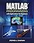 MATLAB Programming with Applications for Engineers