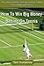 How To Win Money Betting On Tennis (A Betfair Guide)
