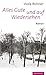 Alles Gute und auf Wiedersehen: Roman (German Edition)