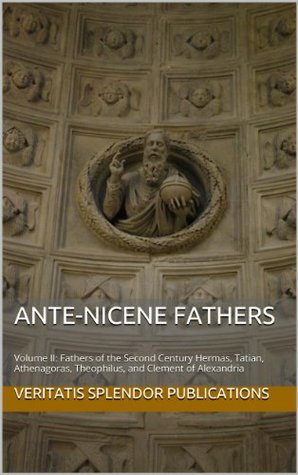 Ante-Nicene Fathers by Alexander Roberts
