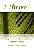 I thrive!: Healing from child sexual abuse