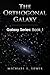 The Orthogonal Galaxy (Gala...