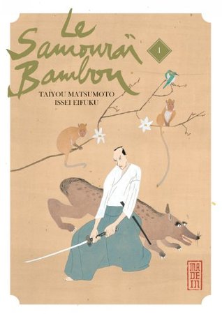 Le Samouraï Bambou - Tome 1 - Le Samouraï Bambou T1 (French Edition)