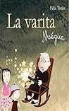 La varita mágica: Un divertido libro que enseña la Ley de la Atracción a los niños (Spanish Edition)