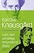 Livet i den uendelige resignations sfære by Karl Ove Knausgård