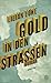 Gold in den Straßen