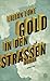Gold in den Straßen