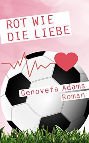 Rot wie die Liebe (Kindle Edition)