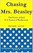 Chasing Mrs. Beasley: The Power of God In a Season of Brokenness